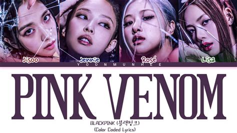 Blackpink Pink Venom Color Coded Lyrics By Yoon Munhee Youtube