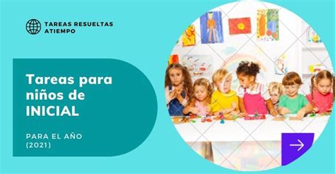 Inicial 🥇 Tareas Resueltas Atiempo Aprendo En Casa 2021