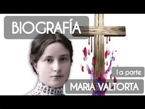 BIOGRAFIA MARIA VALTORTA Mariavaltortaalmavictima 1a Parte YouTube