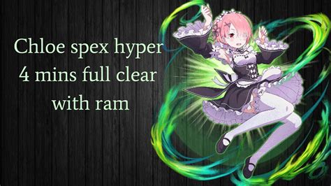 Grand Summoners Chloe Spex Hyper Full Clear With Ram YouTube