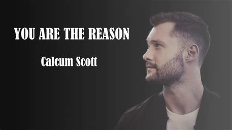 You are the reason-Calcum Scott (Lyrics) Chords - Chordify