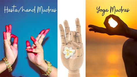 Yoga Hasta/Hand Mudras, 10 mudras, benefits, how to practice