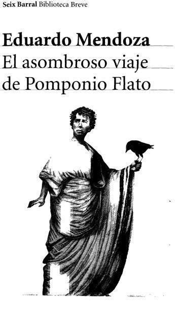 Leer El Asombroso Viaje De Pomponio Flato De Mendoza Eduardo Libro