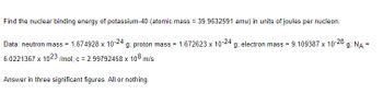 Answered Find The Nuclear Binding Energy Of Potassium Atomic Mass