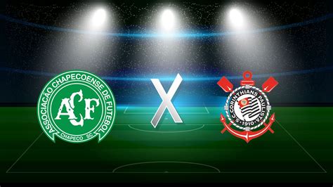 Chapecoense X Corinthians Horário Onde Assistir Palpites E