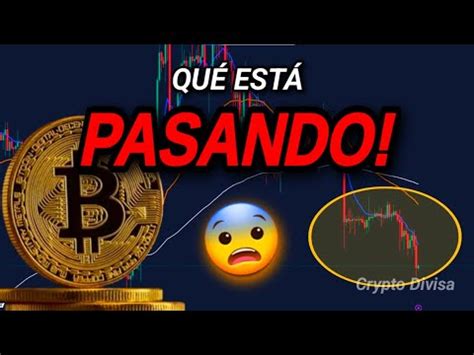 BITCOIN PROXIMAS HORAS QUÉ HARÁ BTC Hoy Precio de Bitcoin