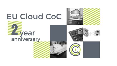 The EU Cloud CoC Anniversary Two Years Of Bridging The Gap Between