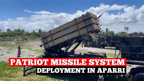 Patriot Missile Air Defense System Deployment in Aparri, Cagayan ...