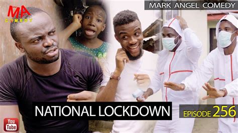 National Lock Down Mark Angel Comedy Episode 256 Youtube