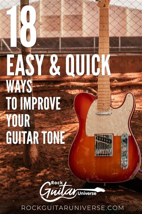 20 Quick Easy Ways To Greatly Improve Your Guitar Tone Artofit