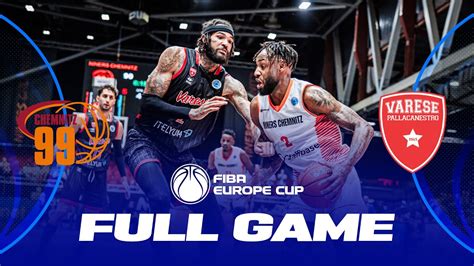 Niners Chemnitz V Itelyum Varese Full Basketball Game Fiba Europe