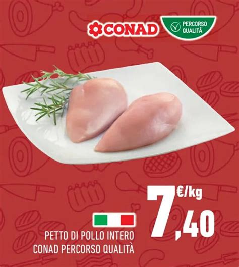 Conad Percorso Qualità Petto di Pollo Intero offerta di Conad