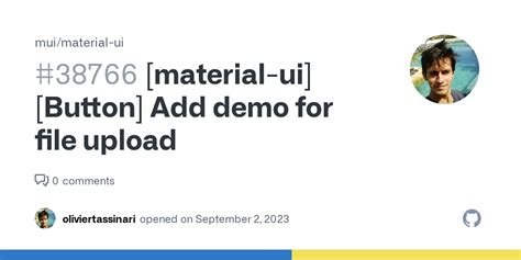 [material-ui][Button] Add demo for file upload · Issue #38766 · mui ...