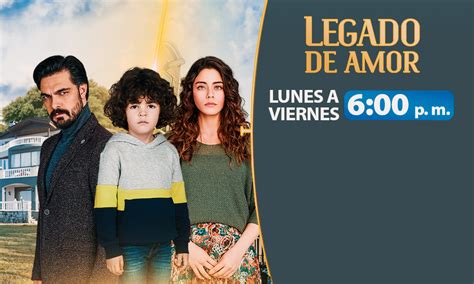 ¡de Lunes A Viernes No Te Pierdas La Segunda Temporada De Legado De Amor Por Atv Atv