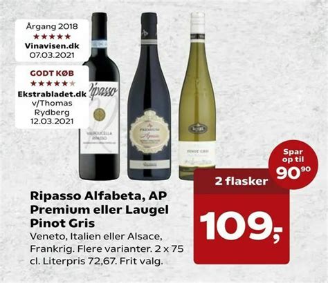 Ripasso Alfabeta Ap Premium Eller Laugel Pinot Gris Tilbud Hos Kvickly