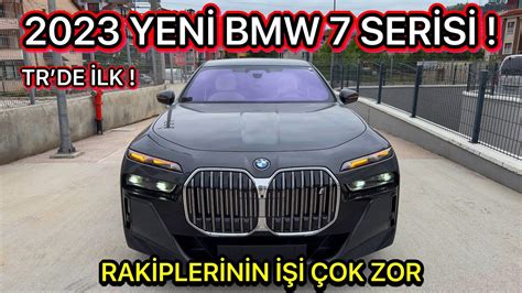 TR DE İLK 2023 YENİ BMW 7 SERİSİ TÜRKİYE DE BMW İ7 XDRİVE60