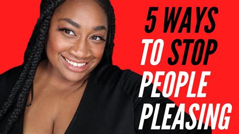 5 Ways To Stop Being A People Pleaser Youtube