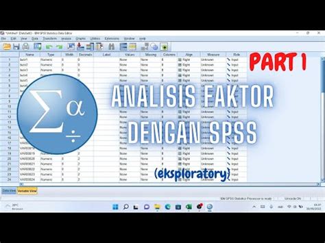 Cara Analisis Faktor Eksploratory Dengan Spss Part Analisis Data