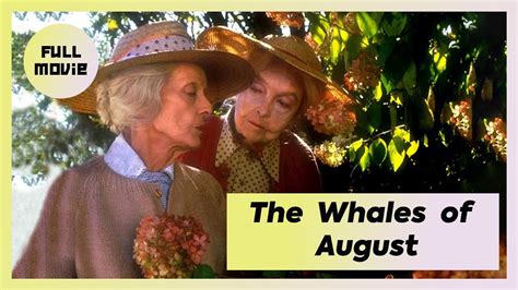 The Whales Of August English Full Movie Drama YouTube