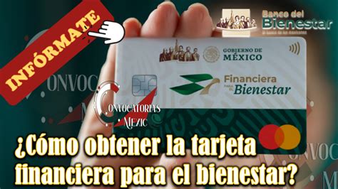 C Mo Obtener La Tarjeta Financiera Para El Bienestar Noviembre