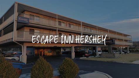 Escape Inn Hershey Review Hershey United States Of America Youtube