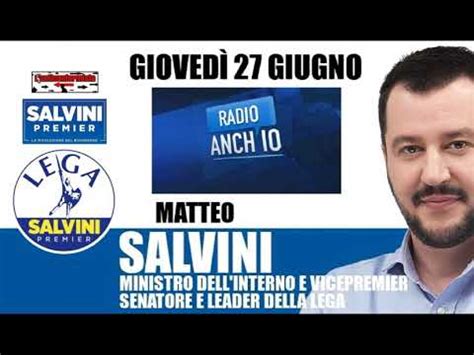 Intervista Radiofonica Al Ministro Matteo Salvini A Radio Anch Io