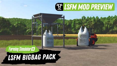 Fs Pack Bigbag Lsfm V Mod Fs Mods Fs Mods