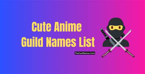 450+ Anime Guild Names For Groups, Squad, Clan [Unique List]