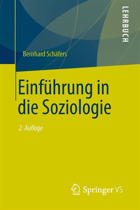 Einführung in Soziologie Lehrbuch Schäfers Bernhard Amazon de