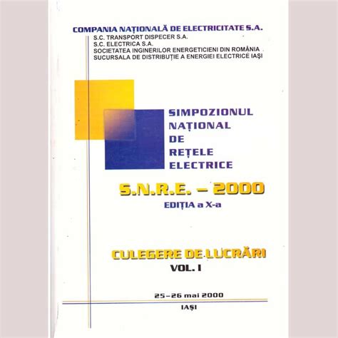 Simpozionul National De Retele Electrice Editia A X A Culegere De