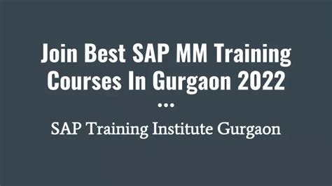 Ppt Join Best Sap Mm Training Courses In Gurgaon Powerpoint