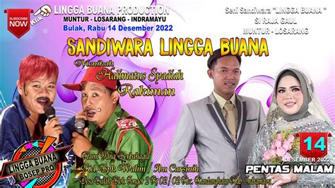 LIVE STREAMING SANDIWARA LINGGA BUANA BULAK RABU 14 DESEMBER 2022