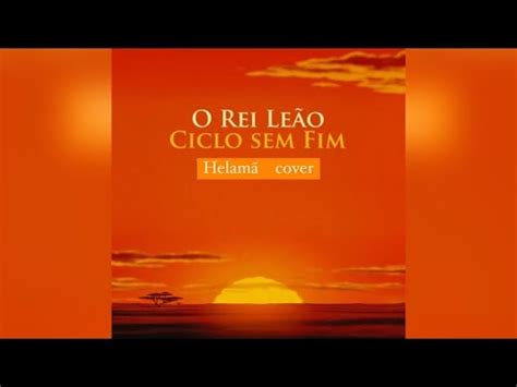 O Rei Le O Ciclo Sem Fim Cover Portugu S Brasil Youtube