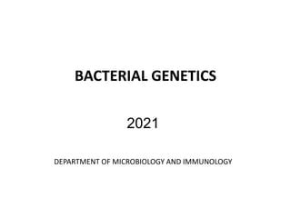 BACTERIAL GENETICS 2021 Pptx