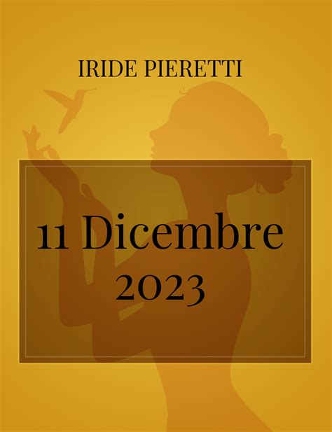 11 Dicembre 2023 La Poesia Di IRIDE PIERETTI Storiebrevi Ilmiolibro