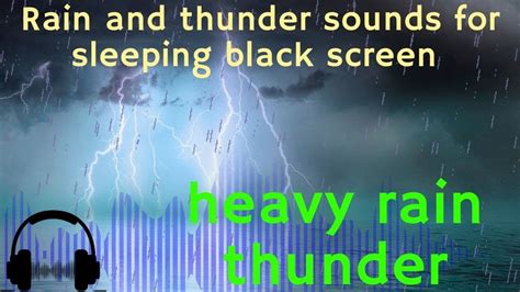 Rain And Thunder Sounds For Sleeping Black Screen Gentle Thunder And