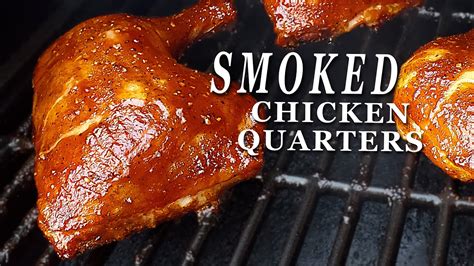 Smoked Chicken Leg Quarters Honey BBQ Chicken Quarters On The Pit