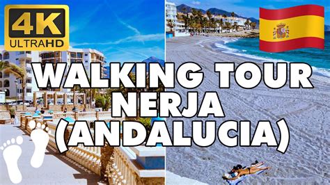 Nerja Spain Andalucia Walking Tour K Video Joyoftraveler Youtube