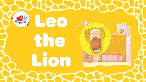 Leo The Lion With Lyrics Kids Song Youtube