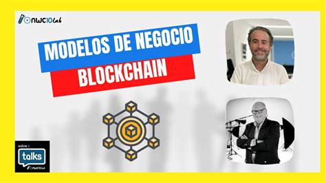 Modelos De Negocio Blockchain Rodolfo Carpintier Youtube