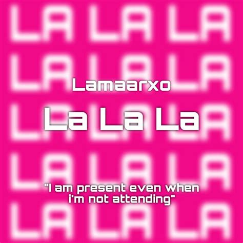 La La La Single By Lamaarxo Spotify