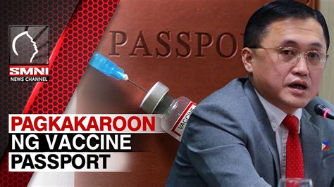 Pagkakaroon Ng Vaccine Passport Isinusulong Ni Sen Bong Go YouTube