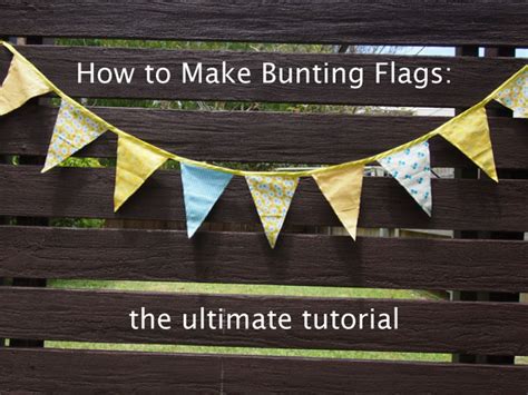 How To Make Bunting Flags The Ultimate Tutorial Sew In Love