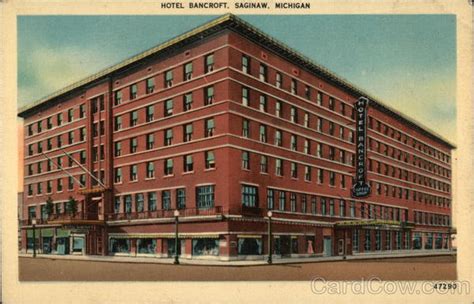 Hotel Bancroft - "One of Michigan's Good Hotels" Saginaw, MI