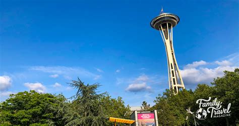 Guide to Visiting the Iconic Seattle Space Needle - Family Travel Magazine