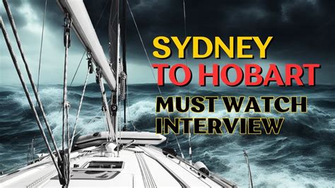 Sydney To Hobart 1998 Infamous Race Interview With Yachtsman And