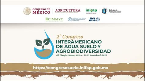 Congreso Interamericano De Agua Suelo Y Agrobiodiversidad D A Youtube