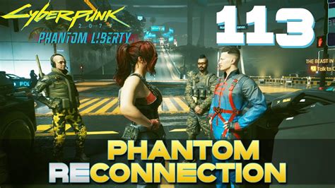 Phantom Reconnection Let S Play Cyberpunk Phantom Liberty