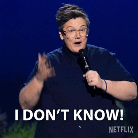 I Dont Know Hannah Gadsby GIF - I dont know Hannah gadsby Hannah gadsby ...