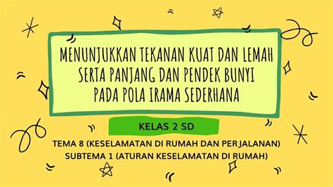 Menunjukkan Tekanan Kuat Dan Lemah Serta Panjang Dan Pendek Bunyi Pada